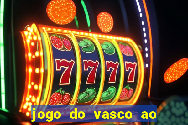 jogo do vasco ao vivo hd